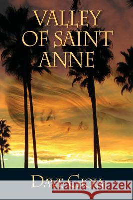 Valley of Saint Anne Dave Gioia 9781480173293