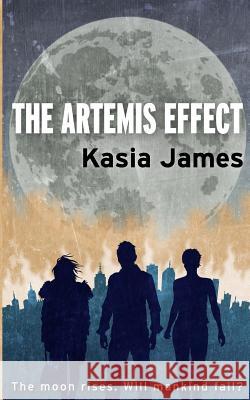 The Artemis Effect Kasia James 9781480175778 Createspace