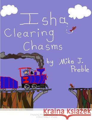 Isha Clearing Chasms Mike J. Preble 9781480177338