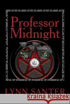 Professor Midnight Lynn Santer Peter Andrew Wright 9781480180017 Createspace