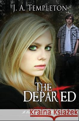 The Departed J. a. Templeton 9781480180512 Createspace