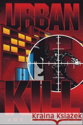 Urban Kill MR Joe W. Barfield Kristin McKenzie 9781480181793 Createspace