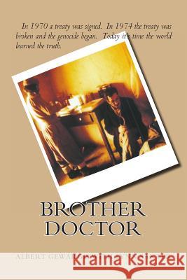 Brother Doctor Albert Arkhim Gewargis Lynn Santer 9781480182721 Createspace