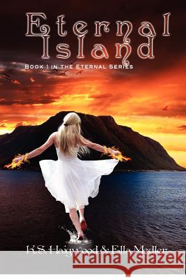 Eternal Island: Book 1 of the Eternal series Medler, Ella 9781480187900