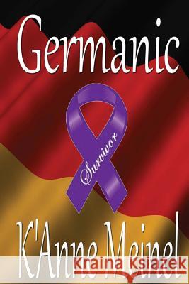 Germanic K'Anne Meinel 9781480189140 Createspace