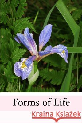 Forms of Life Earl Ronneberg 9781480194724 Createspace