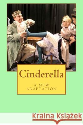 Cinderella: a new adaptation Neary, Jack 9781480200197