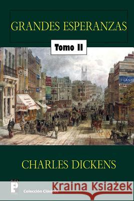 Grandes esperanzas (Tomo 2) Dickens, Charles 9781480200890