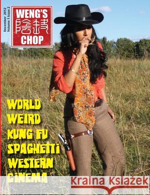 Weng's Chop #2 (Bollywood Cowgirl Cover Variant) Tim Paxton Brian Harris 9781480207899 Createspace