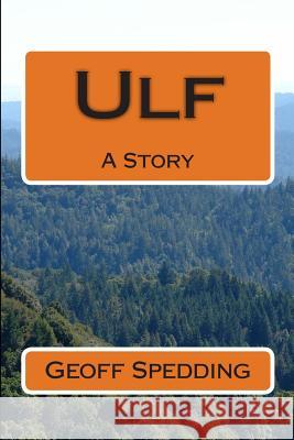 Ulf Geoff Spedding 9781480208919 Createspace