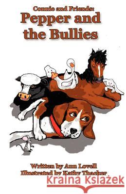 Pepper and the Bullies Ann Lovell Kathy Thacker 9781480209602 Createspace