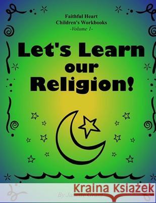Let's Learn Our Religion Janette Grant 9781480213487 Createspace