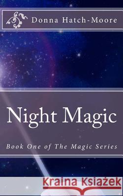 Night Magic Donna Hatch-Moore 9781480213913