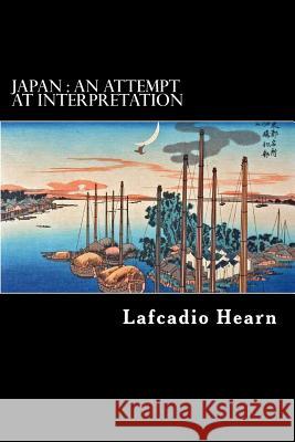 Japan: An Attempt At Interpretation Struik, Alex 9781480225626 Createspace