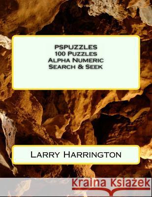 PSPUZZLES 100 Alpha Numeric-Search Puzzles Harrington, Larry 9781480225893