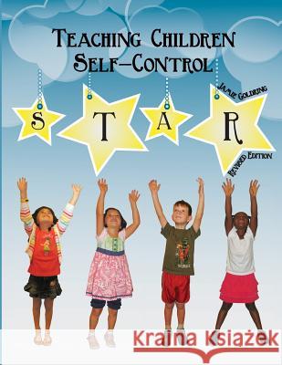 Teaching Children Self-Control Jamie Goldring 9781480229648 Createspace Independent Publishing Platform