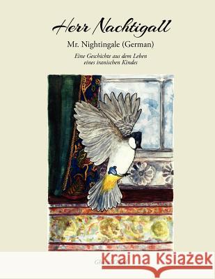 Mr. Nightingale (German Edition) Ghazal Omid 9781480233744 Createspace