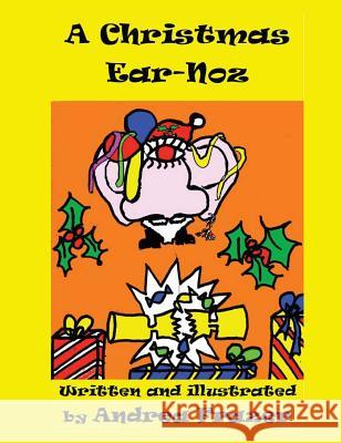 A Christmas Ear-Noz: (An illustrated Read-It-To-Me Book) Frazer, Andrea 9781480235557