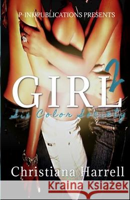 Girl: Six Color Society Christiana Harrell Trelani Duncan 9781480238299 Createspace