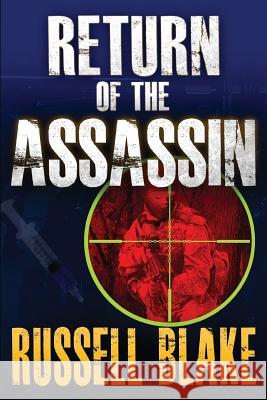 Return of the Assassin (Assassin Series #3) Russell Blake 9781480238312 Createspace