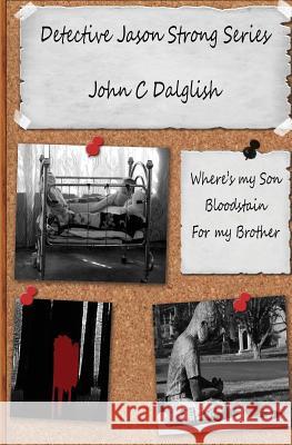 Detective Jason Strong Series John C. Dalglish 9781480239753 Createspace Independent Publishing Platform