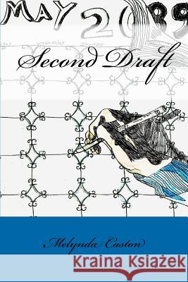 Second Draft MS Melynda D. Caston MR Anthony T. Allen MR Juston W. Caston 9781480250437 Createspace