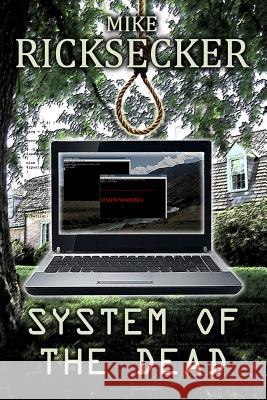 System of the Dead Mike Ricksecker 9781480253506 Createspace