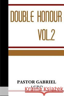 Double Hounour Vol.2 Gabriel Agbo 9781480253780 Createspace