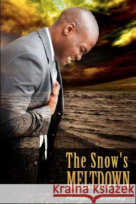 The Snow's Meltdown Marita L. Kinney 9781480256255