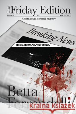 The Friday Edition Betta Ferrendelli 9781480263185 Createspace