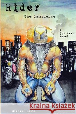 Rider: The Imminence Michael Smith 9781480270381