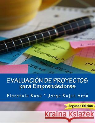Evaluación de Proyectos: para Emprendedores Rojas, Jorge 9781480270701 Createspace