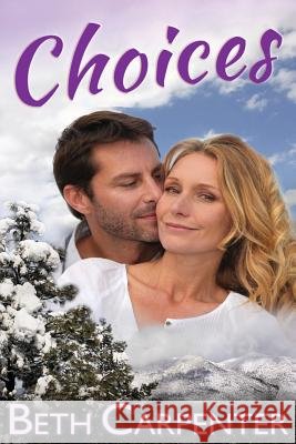 Choices Beth Carpenter 9781480274778