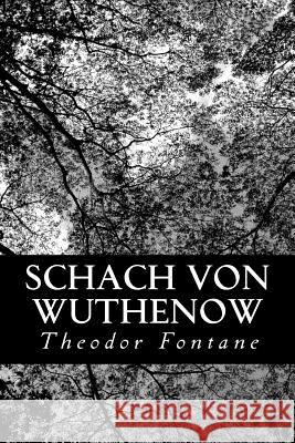 Schach von Wuthenow Fontane, Theodor 9781480274891 Createspace
