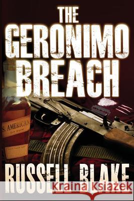 The Geronimo Breach Russell Blake 9781480277724 Createspace