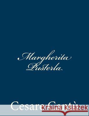 Margherita Pusterla Cesare Cantu 9781480289642