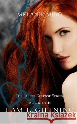 I am Lightning Miro, Melanie 9781480290938 Createspace