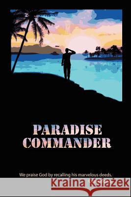 Paradise Commander Albert E. Hughes 9781480291553 Createspace