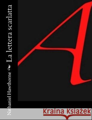 La lettera scarlatta Hawthorne, Nathaniel 9781480291799