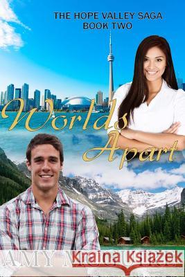 Worlds Apart: (The Hope Valley Saga) Amy McGuire 9781480293595 Createspace