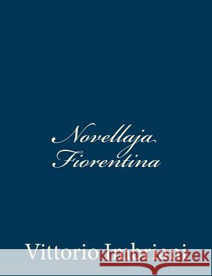 Novellaja Fiorentina Vittorio Imbriani 9781480296893 Createspace