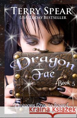 Dragon Fae: The World of Fae Terry Spear 9781480296961 Createspace