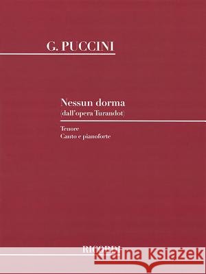 Nessun Dorma (from Turandot): Voice and Piano Giacomo Puccini 9781480304857 Ricordi