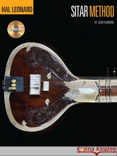 Hal Leonard Sitar Method Josh Feinberg 9781480328167 Hal Leonard Corporation