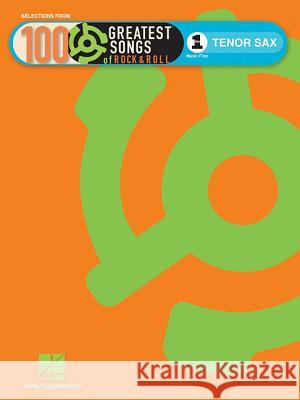 Vh1's 100 Greatest Songs of Rock and Roll: For Tenor Sax Hal Leonard Publishing Corporation 9781480341340 Hal Leonard Publishing Corporation