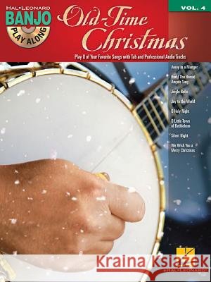 Old-Time Christmas [With CD (Audio)] Hal Leonard Publishing Corporation 9781480345478 Hal Leonard Publishing Corporation