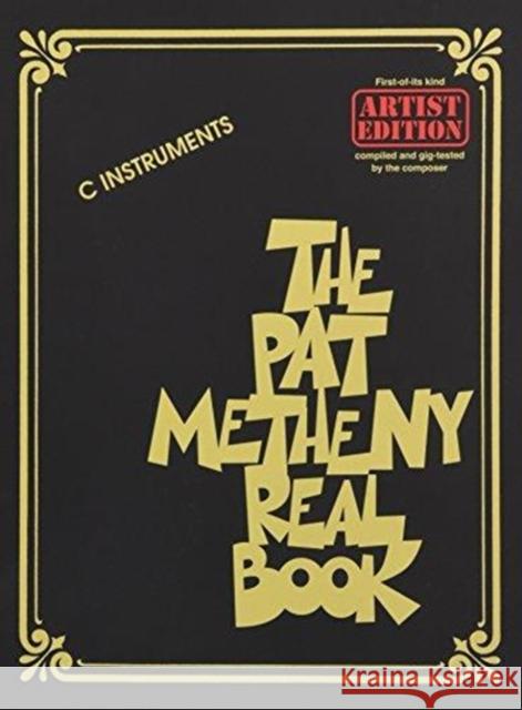 The Pat Metheny Real Book Pat Metheny, Keith Yaun 9781480350595