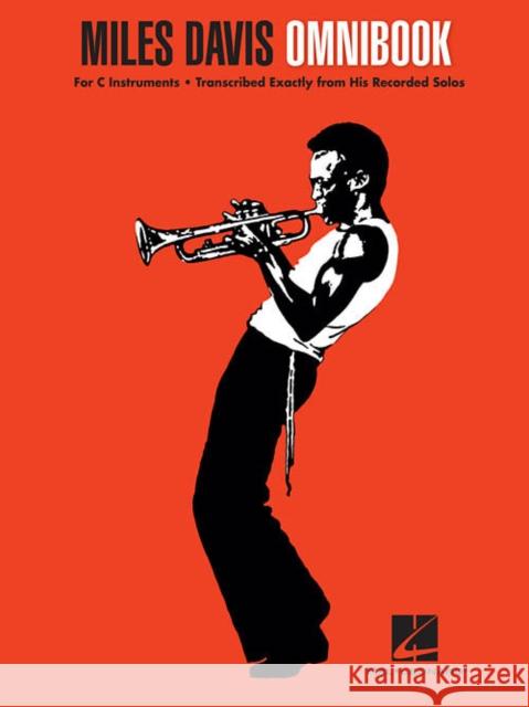 Miles Davis Omnibook: For C Instruments Miles Davis 9781480354838 Hal Leonard Corporation