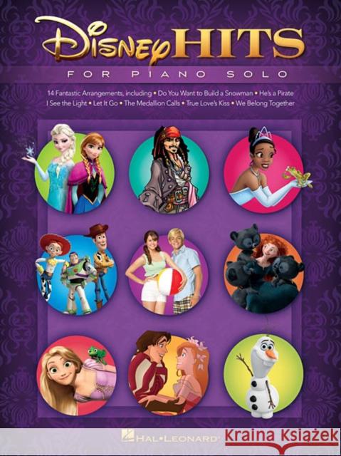 Disney Hits: For Piano Solo - 14 Fantastic Arrangements Hal Leonard Publishing Corporation 9781480391659 Hal Leonard Corporation