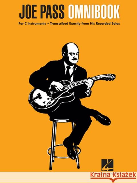 Joe Pass Omnibook: For C Instruments Joe Pass 9781480392427 Hal Leonard Corporation